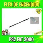 FLEX DE ENCENDIDO RESETEO PS2 FAT 3000/ 3W