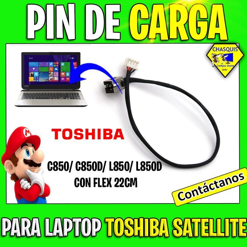 PIN DE CARGA TOSHIBA SATELLITE C850/ C850D/ L850/ L850D CON FLEX 22CM