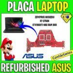 PLACA LAPTOP REFURBISHED ASUS ZEPHYRUS GU502DU R7-3750H GTX1660Ti-V6G RAM 8GB