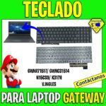 TECLADO PARA LAPTOP GATEWAY GWNR71517/ GWNC31514/ N15CS9/ X317H  VERSION INGLES
