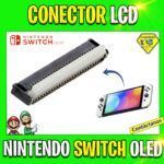 CONECTOR/ RANURA DE PANTALLA LCD PARA NINTENDO SWITCH OLED