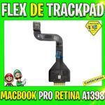 FLEX DE TOUCHPAD TRACKPAD PARA MACBOOK PRO RETINA A1398 15" 821-1904