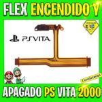 FLEX ENCENDIDO Y APAGADO BOTON PSVITA 2000 PS VITA
