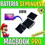 BATERIA MACBOOK PRO A1819 INSTALADA SEMINUEVA