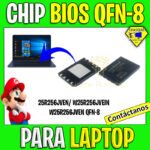 CHIP BIOS LAPTOP 25R256JVEN/ W25R256JVEIN/ W25R256JVEN QFN-8