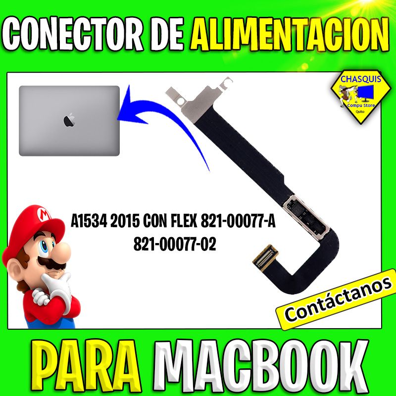 CONECTOR DE ALIMENTACIÓN PARA MACBOOK A1534 2015 CON FLEX 821-00077-A/ 821-00077-02