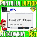 PANTALLA LAPTOP 14.0" 30 PINES NT140WHM-N31 MATTE (1366X768) DELL ALIENWARE 14