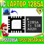 IC CHIP DE LAPTOP 1285A TPS51285A TPS51285ARUKR QFN-20
